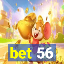 bet 56